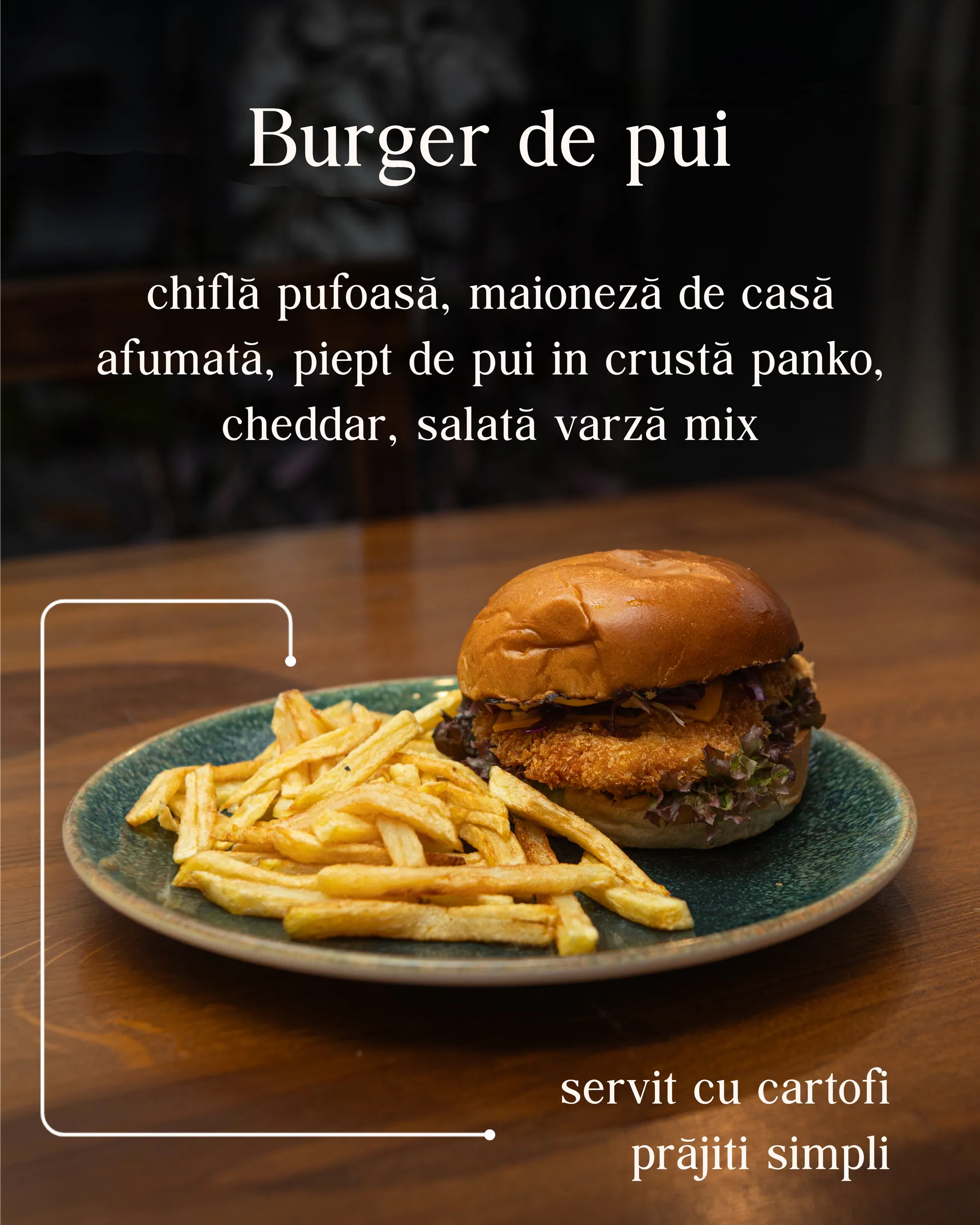 Card de meniu — burger de pui cu cartofi prăjiți — E45 Restobar